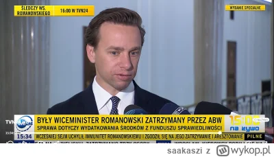 saakaszi - Bosak stwierdził że nie rozumie w jakim celu został zatrzymany Romanowski ...