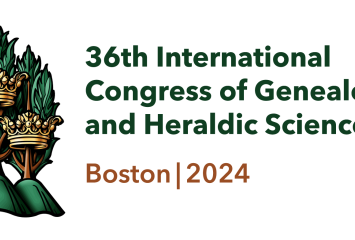 36th International Congress of Genealogical and Heraldic Sciences | Boston | 2024