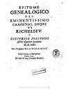Epitome genealogico del Eminentissimo Cardenal Duque de Richelieu y discursos politicos sobre algunas acciones de su vida