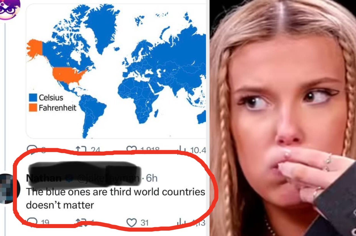 A map distinguishing between countries that use Celsius and Fahrenheit with a social media comment circled below it and a woman appearing shocked or confused on the right. Text in the comment reads: "The blue ones are third world countries doesn't matter.