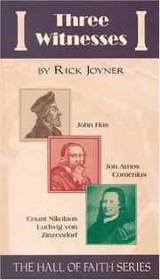 Cover of: Three witnesses by Rick Joyner