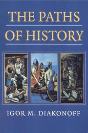 Cover of: The paths of history by Igorʹ Mikhaĭlovich Dʹi͡akonov