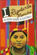Me llamo Rigoberta Menchú by Rigoberta Menchú