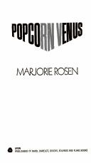 Popcorn Venus by Marjorie Rosen