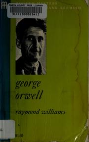 George Orwell by Raymond Williams