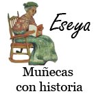 Eseya, munecas con historia