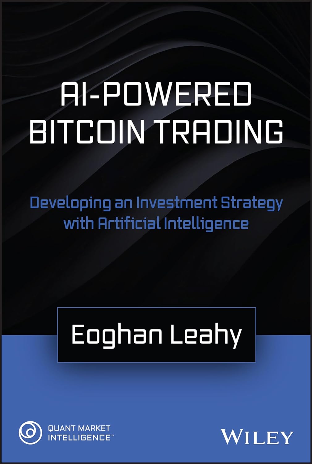 AI-Powered Bitcoin Trading: Developing an Investment Strategy with Artificial Intelligence - MPHOnline.com