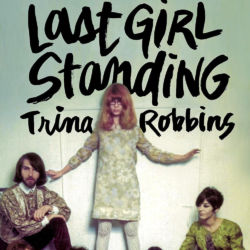 Last Girl Standing Trina Robbins featured