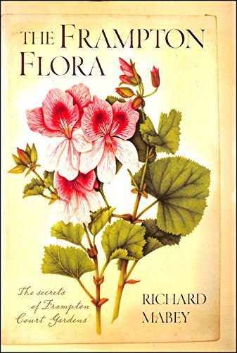 The Frampton Flora: The Secrets of Frampton Court Gardens