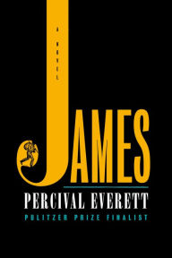Title: James: A Novel, Author: Percival Everett