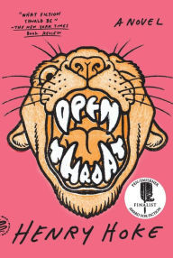 Title: Open Throat: A Novel, Author: Henry Hoke