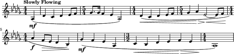 
\new Staff {
  \key des \major
  \numericTimeSignature
  \time 4/4
  \clef treble
  \set Staff.midiInstrument = #"trumpet"
  \tempo "Slowly Flowing" 4 = 76
  \set Score.tempoHideNote = ##t
  \partial 4 aes4\mf(
  |
  des'4
  c'
  des'
  ees'8 f'
  |\time 5/4
  ges'8. ges'16
  f'4
  ees'
  aes2)
  |\time 4/4
  des'4(\<
  c'
  des'
  ees'8 f'
  |\time 5/4
  ges'4
  aes'\>
  ees'2~\<
  ees'8
  f'
  |\time 4/4
  aes'4\f
  f'8\> ees'
  des'4
  bes)\!
  |
  ges'4\mf(
  f'
  ees'
  aes
  |\time 3/2
  c'4\< bes
  des' ees'
  f'\> ees'
  |\time 4/4
  aes1)\!
}
