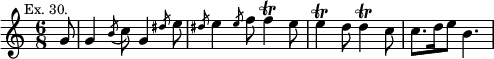 { \relative g' { \time 6/8 \partial 8 \mark \markup \small "Ex. 30."
 g8 | g4 \acciaccatura b8 c g4 \slashedGrace dis'8 e |
 \slashedGrace dis e4 \slashedGrace e8 f f4\trill e8 |
 e4\trill d8 d4\trill c8 | c8. d16 e8 b4. } }