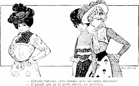 Algunes societats idealitzen els pits subdesenvolupats, com la França de principis del segle xx. En aquesta caricatura francesa de 1900, dues dones de pits petits critiquen una dona de pits grans per no ajustar-se a aquesta moda