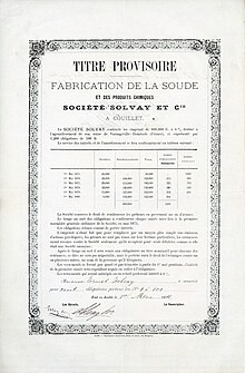 Глобальный сертификат на 100 облигаций № 1-100 компании Société Solvay & Cie. по 500 франков каждая, выданный 1 мая 1874 года Эрнесту Сольвею и подписанный им лично как старшим директором. Облигация под 6 % годовых на общую сумму 600 000 франков была выпущена для строительства фабрики в Домбаль-сюр-Мёрте во Франции.