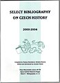 Select Bibliography on Czech History 2000–2004