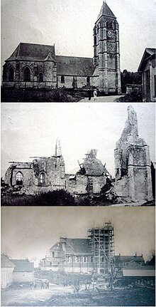 L'église de Coullemelle, avant la première guerre (haut), en ruine à la suite de la guerre (milieu), en reconstruction (bas).