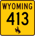 Wyoming Highway 413 marker