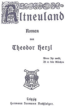 עמוד השער של המהדורה הראשונה. למטה מימין מופיע המוטו של הספר: Wenn ihr wollt, ist es kein Märchen (אם תרצו, אין זו אגדה).