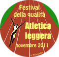 Per la partecipazione al festival della qualità del progetto atletica leggera (novembre 2011)‎