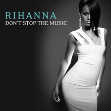 Rihanna, wearing a white dress, stands in a spotlight. The word 'RIHANNA' is on the top left of the cover written in green letters. Under it are the words 'DON'T STOP THE MUSIC' in a white color.