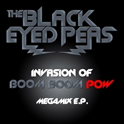 Обложка альбома The Black Eyed Peas «Invasion of Boom Boom Pow (Megamix)» (2009)