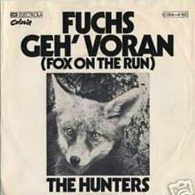 Обложка сингла The Hunters (Scorpions) «Fuchs Geh' Voran (Fox on the Run)» ()