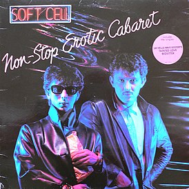 Обложка альбома Soft Cell «Non-Stop Erotic Cabaret» (1981)