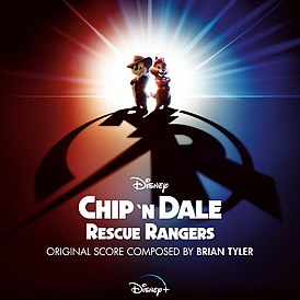 Обложка альбома Брайана Тайлера «Chip 'n Dale: Rescue Rangers (Original Soundtrack)» (2022)