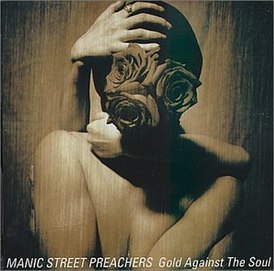 Обложка альбома группы Manic Street Preachers «Gold Against the Soul» (1993)