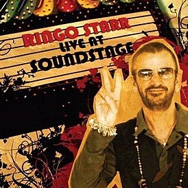 Обложка альбома Ринго Старра «Ringo Starr: Live at Soundstage» (2007)