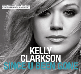 Обложка сингла Келли Кларксон «Since U Been Gone» (2004)
