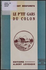 Benoît Desforêts, Le p’tit gars du colon, 1936 Mission    