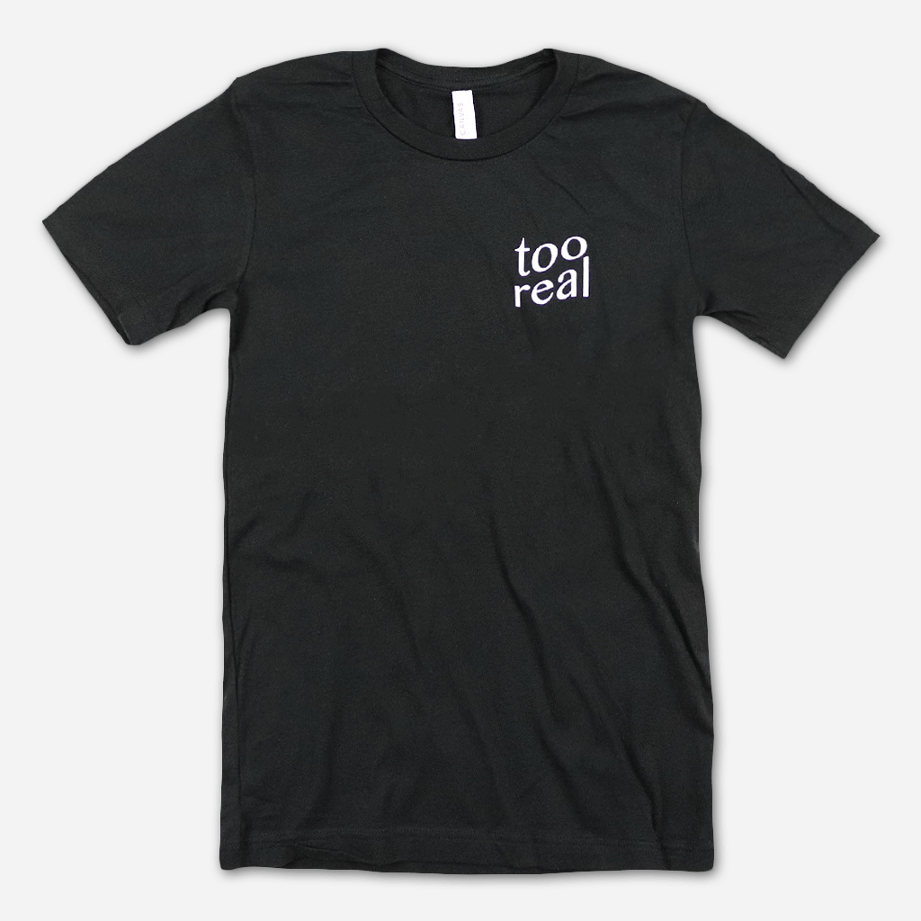 Too Real Vintage Black T-Shirt