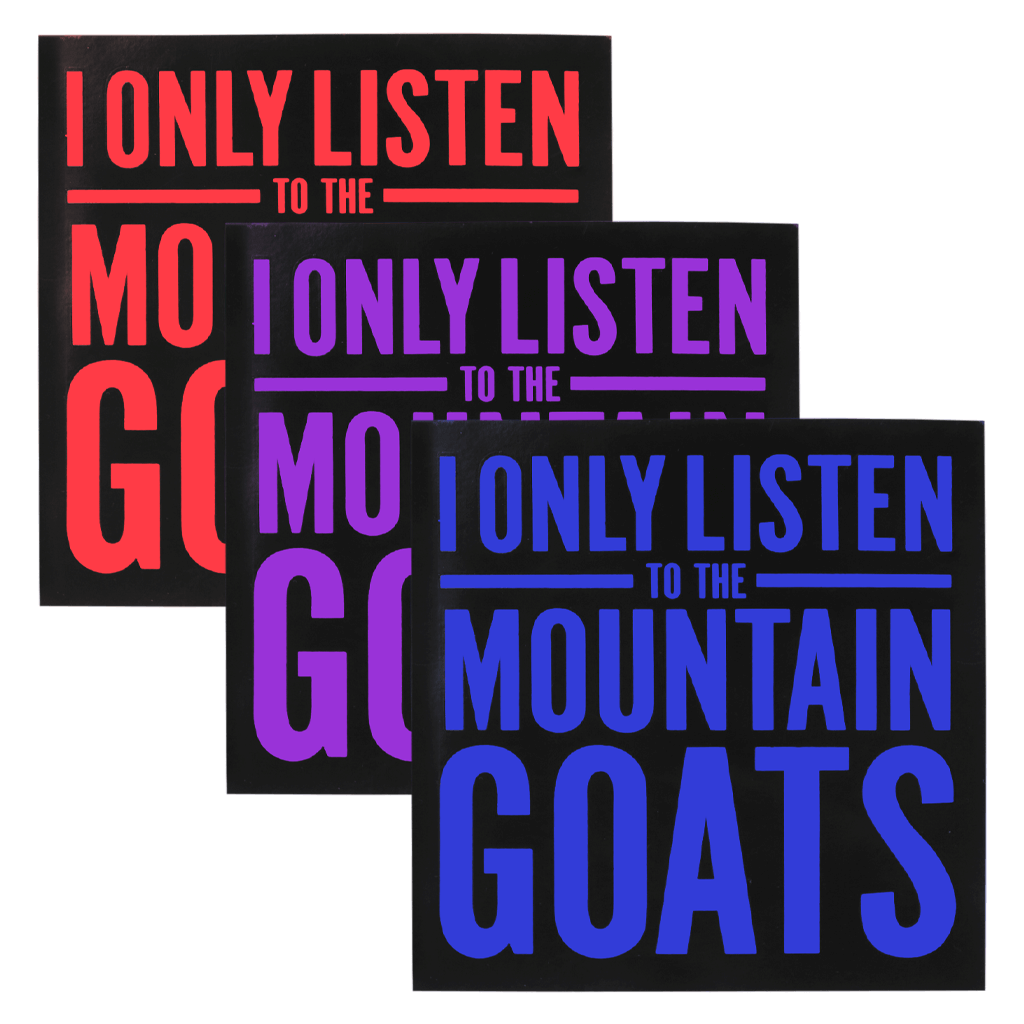 I Only Listen To The Mountain Goats Square Sticker