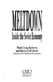 Meltdown: Inside the Soviet Economy