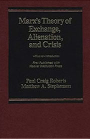 Marx's Theory of Exchange, Alienation, and Crisis