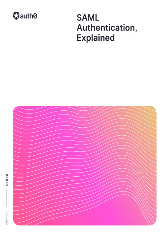 SAML Authentication, Explained