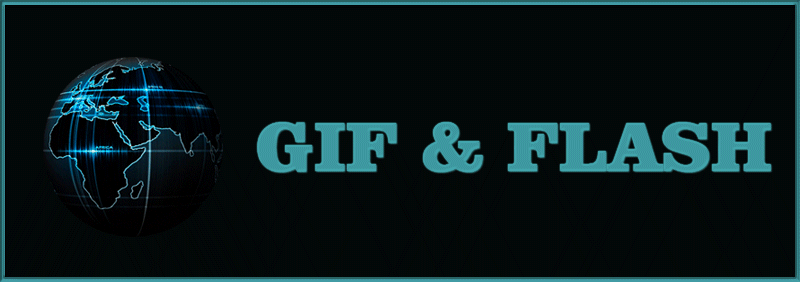 GIF & FLASH - , -  