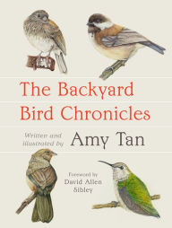 Title: The Backyard Bird Chronicles, Author: Amy Tan