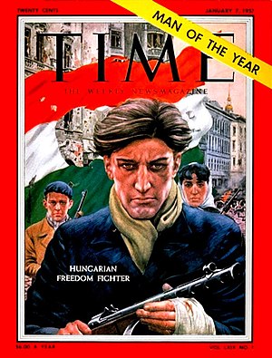 Человек года, согласно журналу «Тайм», — безымянный венгерский борец за свободу[a]