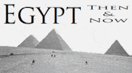 Ancient Egypt then and now