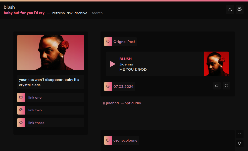 Screenshot of a custom theme by enbythemes. It has a dark color scheme with pink and peach gradient accents through out it. At the top is a full width top bar that shows a gradient top border, a title, subtitle, a couple navigation links and search bar set to one side. On the right are buttons for light switch toggle and tumblr controls. Their is a sidebar, with a image, description and three links on the left. The posts are displayed on the right, with the page navigation right under the posts.