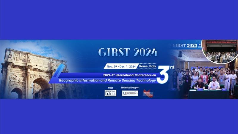 Conference on Geographic Information and Remote Sensing Technology (GIRST 2024)