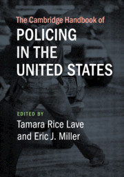 The Cambridge Handbook of Policing in the United States