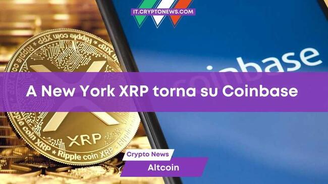 Coinbase reintroduce il trading di XRP per i clienti di New York