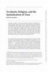 Research paper thumbnail of "Secularity, Religion, and the Spatialization of Time"