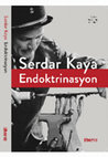 Research paper thumbnail of Kaya, Serdar. 2023. Indoctrination [Endoktrinasyon]. Liberus. pp. 272. (ISBN: 978-625-6982-34-5)