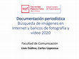 Research paper thumbnail of Documentación periodística: búsqueda de imágenes en Internet y bancos de fotografía y vídeo 2020