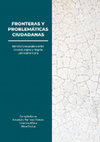 Research paper thumbnail of Benedetti, A. (2024). Múltiples escalas espaciales y temporales en la construcción cotidiana de la frontera boliviano-argentina. En: Fronteras y problemáticas ciudadanas. Comp. A. Ramírez Soruco, Y. Alfaro Aramayo y A. Stoica. Cochabamba: Universidad Mayor de San Simón